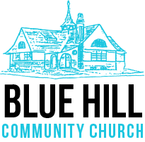 BLUE HILL COMMUNITY CHURCH